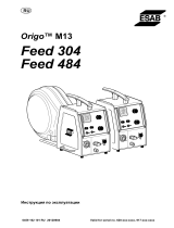 ESAB Feed 304 M13, Feed 484 M13 - Origo™ Feed 304 M13, Origo™ Feed 484 M13, Руководство пользователя
