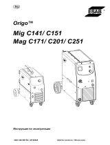 ESAB Mig C141, Mig C151, Mag C171, Mag C201, Mag C251 - Origo™ Mig C141, Origo™ Mig C151, Origo™ Mag C171, Origo™ Mag C201, Origo™ Mag C251 Руководство пользователя