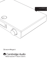 Cambridge Audio Stream Magic 6 V1/V2 Руководство пользователя