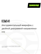 Shure KSM141 Руководство пользователя