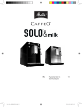 Melitta CAFFEO® SOLO® & Milk Инструкция по эксплуатации