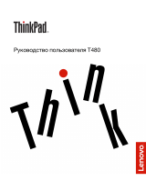 Lenovo ThinkPad T480 (20L50000RT) Руководство пользователя