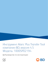 BD инстpymeнт Alaris™ Plus Transfer Tool коmлaнлл , версия 4.5 Модель:1000SP02194 Инструкция по эксплуатации