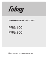Fubag Термоклеевой пистолет PRG 200 Руководство пользователя