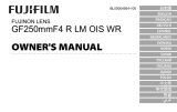 Fujifilm GF250mmF4 R LM OIS WR Инструкция по применению